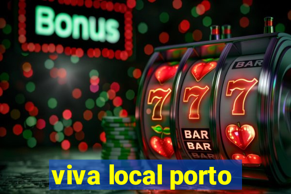 viva local porto